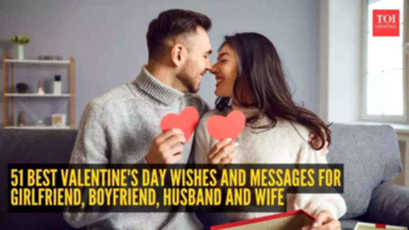 Valentine's Day 2026: Heartfelt Wishes for Girlfriends, Boyfriends, Husbands & Wives