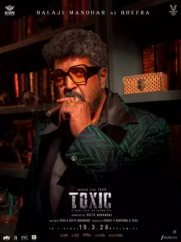 Yash's 'Toxic' Unveils Balaji Manohar as Bheera, Director Praises Cast Dedication