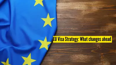 EU Unveils First-Ever Visa Strategy to Boost Security, Competitiveness and Talent Attraction