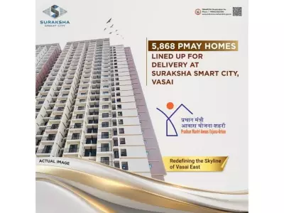 Over 5,800 PMAY Homes Ready for Handover at Vasai's Suraksha Smart City