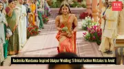 5 Essential Bridal Style Rules for a Regal Udaipur Wedding Inspired by Rashmika Mandanna
