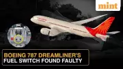 Air India Boeing 787 Dreamliner Grounded Over Fuel Switch Malfunction