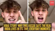 Australian Vlogger's Viral Video Reveals Five Reasons to Visit India