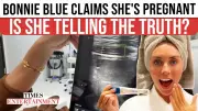 Bonnie Blue's Pregnancy Claim Sparks Doubt After Controversial Breeding Stunt