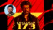 Cibi Chakravarthy Directs Rajinikanth's 'Thalaivar173', Promises Fan Satisfaction