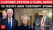 Clintons Reverse Course, Agree to Testify in Epstein Probe After Subpoena Standoff