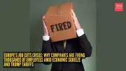 Europe's Job Crisis: Bosch, Burberry, Nestlé Lead Massive Layoffs Amid Economic Woes