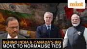 India & Canada Forge Security Pact: Doval, Drouin Chart New Path Post-Crisis