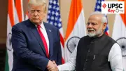 India-US Trade Deal, ISM 2.0, and Ministerial Appointments: Key UPSC Insights