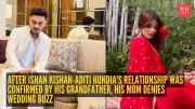 Ishan Kishan's Wedding Buzz: Family Weighs In With Conflicting Views