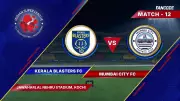 ISL 2025-26 Highlights: Kerala Blasters vs Mumbai City FC Match Recap