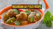 Master Mushroom Do Pyaza: A Flavorful Homemade Recipe for Lunch