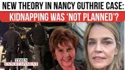 Nancy Guthrie Abduction: Probe Shifts to Burglary Gone Wrong Theory