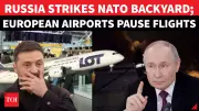 Poland Closes Airports Near Ukraine Border Following Russian Air Strikes