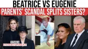Royal Sisters Beatrice and Eugenie's Rift Widens Amid Epstein Fallout