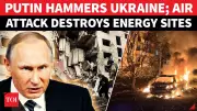 Russia Launches Massive Air Assault on Ukraine's Energy Grid, Causing Widespread Blackouts