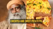 Sadhguru's Chickpea & Sweet Potato Pie: A Nutritious Winter Lunch Recipe