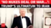 Trump Issues Final Warning to Iran's Khamenei: Sign Nuclear-Free Deal or Face US Warships