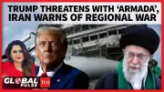 Trump Warns 'Armada' Deployed Near Iran, Khamenei Threatens Regional War