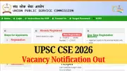 UPSC CSE 2026 Notification Released: 933 Vacancies Announced for Civil Services