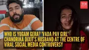 Vada Pav Girl's Husband Yugam Gera Breaks Silence on Marriage Crisis