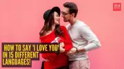 Valentine's Day 2026: Express 'I Love You' in 15 Global Languages