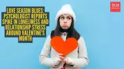 Valentine's Month Stress: Psychologist Reveals How Social Pressure Impacts Mental Health