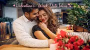 Valentine's Week 2026: Romantic Date Ideas for Every Couple