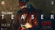Yash's 'Toxic' Telugu Movie Teaser Released, Directed by Geetu Mohandas
