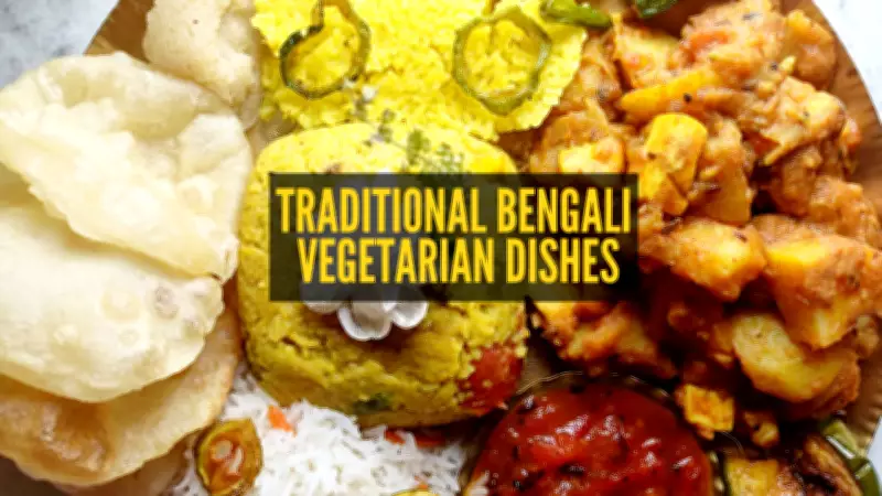 12 Traditional Bengali Vegetarian Dishes That Rival a Non-Veg Feast