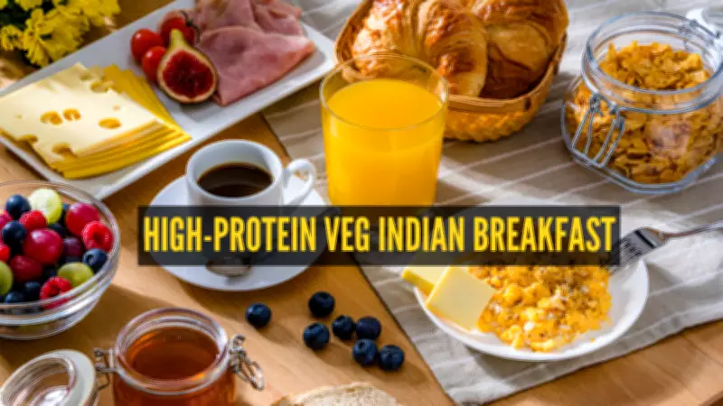 7-Day Indian Vegetarian High-Protein Breakfast Plan for Optimal Health