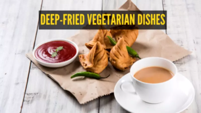 9 Classic Deep-Fried Vegetarian Snacks to Pair with Evening Tea
