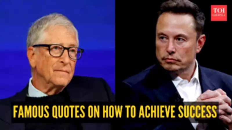 Bill Gates to Elon Musk: 5 Inspiring Quotes on Achieving True Success