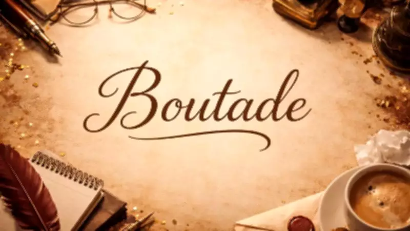 Boutade: The Art of the Witty, Provocative Remark Not Meant to Be Taken Seriously