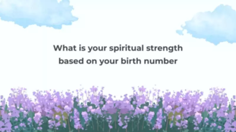 Discover Your Spiritual Strength Based on Your Birth Number: A Numerology Guide