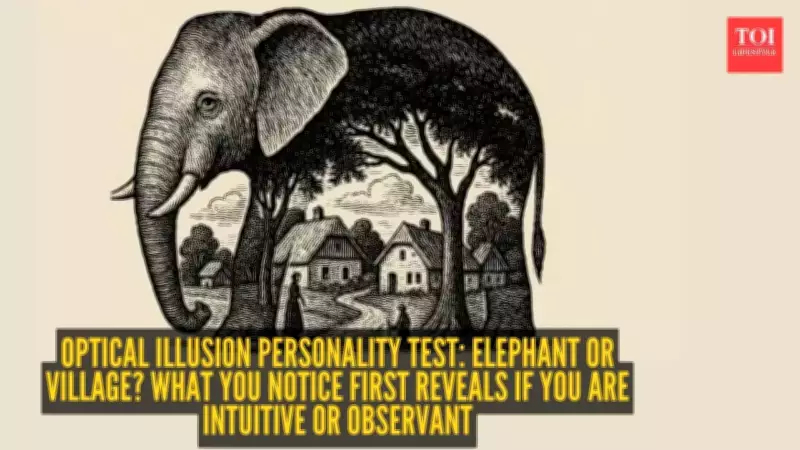 Elephant or Village? Your First Glimpse Reveals Your Personality Type
