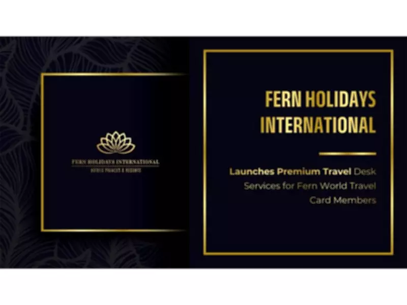 Fern Holidays International Launches Premium Travel Desk for Card Members