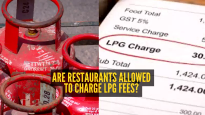 Government Cracks Down on Unfair LPG Charges in Restaurant Bills