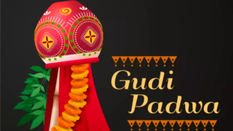 Gudi Padwa 2026: Date, Auspicious Timings, Rituals, and Significance