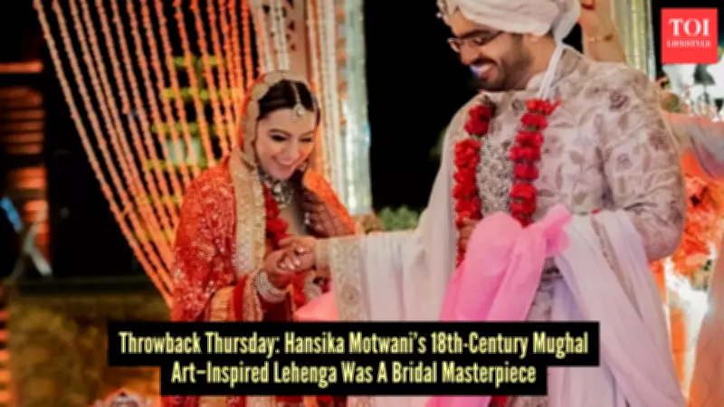 Hansika Motwani's Mughal-Inspired Wedding Lehenga: A Royal Fashion Legacy