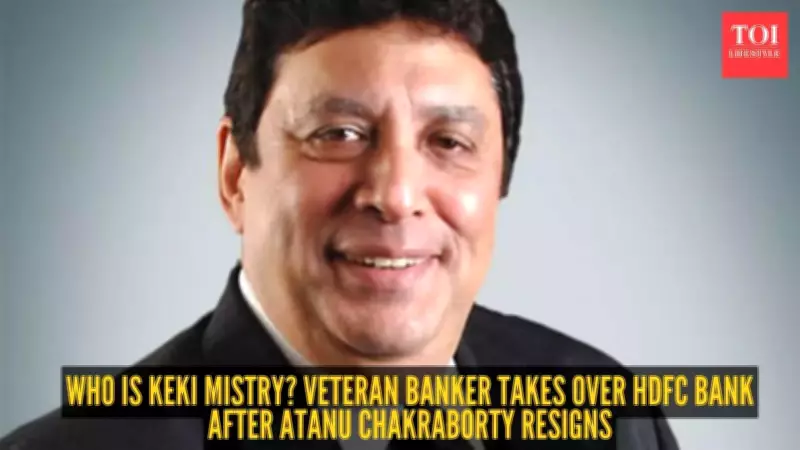 HDFC Bank Announces Sudden Leadership Change, Keki Mistry Named Interim Chairman