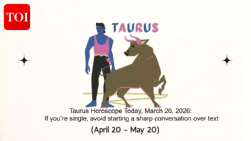 Horoscope Today: Astrological Predictions for March 26, 2026 - Courage and Caution