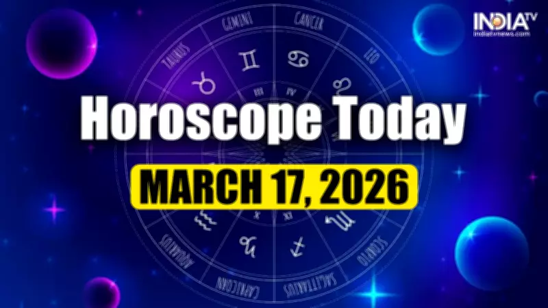 Horoscope Today March 17 2026: Zodiac Predictions for All Signs