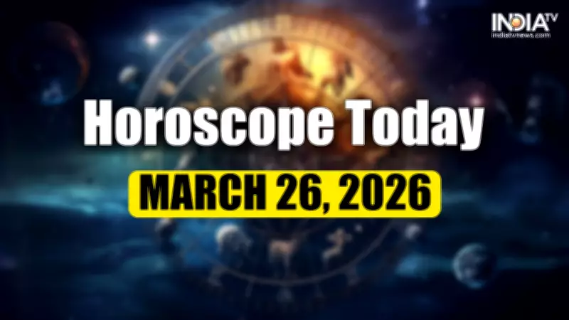 Horoscope Today March 26, 2026: Zodiac Insights for Maha Ashtami
