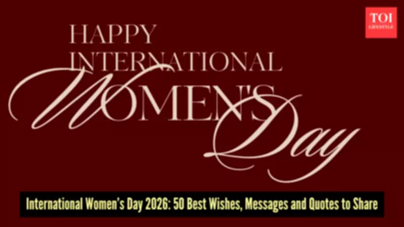 International Women's Day 2026: Celebrating Strength, Achievements, and Inspirational Messages