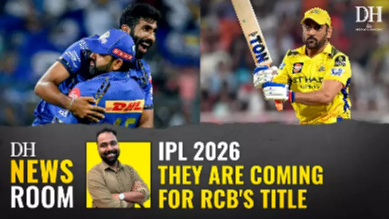 IPL 2026: Can Chennai Super Kings or Mumbai Indians Dethrone Royal Challengers Bangalore?