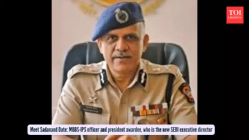 IPS Officer Sadanand Date Appointed as SEBI's New Executive Director
