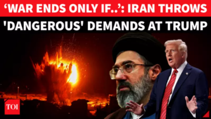 Iran Sets Ultimatum to US and Israel: Accept Terms or Face Continued Conflict