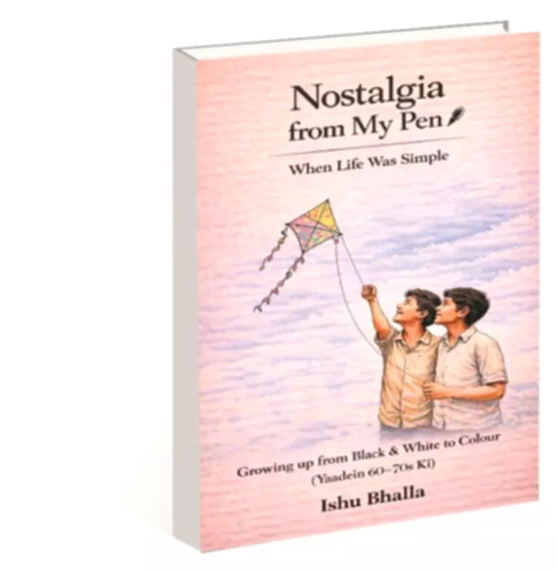 Ishu Bhalla's 'Nostalgia From My Pen' Evokes Simpler Times in Book Review