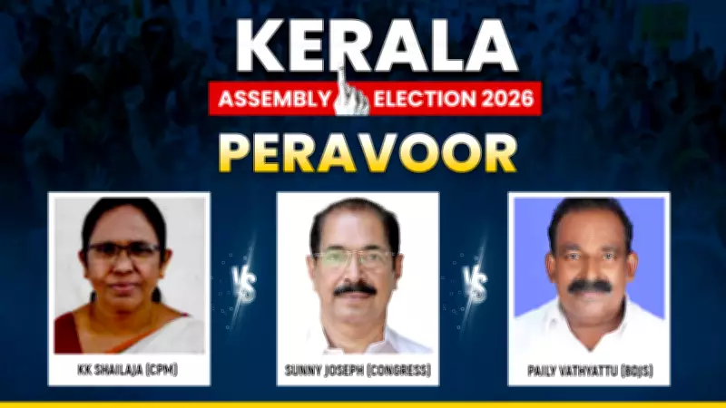 Kerala's Peravoor 2026: Shailaja vs Sunny vs Paily in Key Assembly Battle